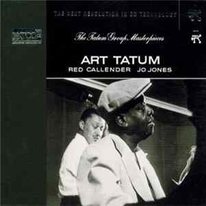 Art Tatum, Red Callender, Jo Jones - The Tatum Group Masterpieces FLAC