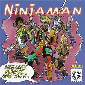 Ninjaman - Hollow Point Bad Boy... FLAC