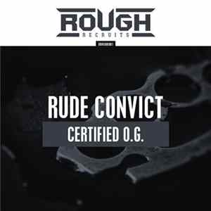 Rude Convict - Certified O.G. FLAC
