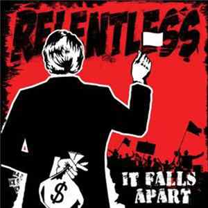 Relentless - It Falls Apart FLAC