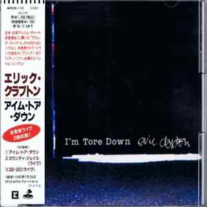 Eric Clapton - I'm Tore Down FLAC