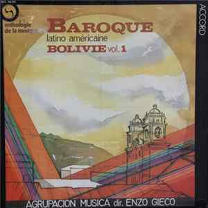 Enzo Gieco Dir. Agrupacion Musica - Anthologie de la Musique Baroque - Latino Américaine, Vol.1 - Bolivie FLAC
