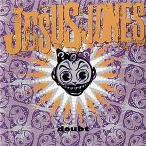 Jesus Jones - Doubt FLAC