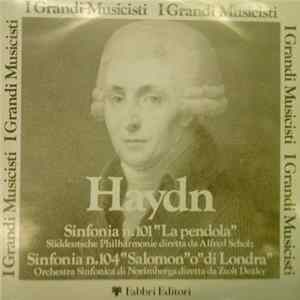 Haydn / Süddeutsche Philharmonie / Alfred Scholz / Orchestra Sinfonica Di Norimberga / Zsolt Déaky - Sinfonia N. 101 "La Pendola" / Sinfonia N. 104 "Salomon" O "Di Londra" FLAC