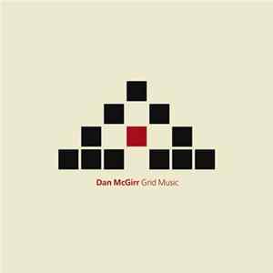 Danny McGirr - Grid Music FLAC