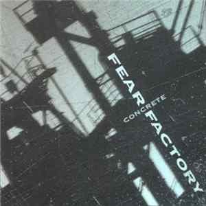 Fear Factory - Concrete FLAC