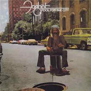 Foghat - Fool For The City FLAC