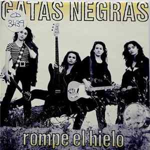 Gatas Negras - Rompe El Hielo FLAC