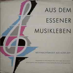 Johannes-Damascenus-Chor, Essen, Karl Linke - Aus Dem Essener Musikleben - Weihnachtsmusik Aus Alter Zeit FLAC
