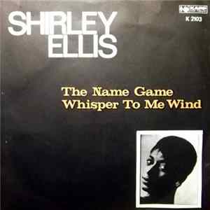 Shirley Ellis - The Name Game / Whisper To Me Wind FLAC
