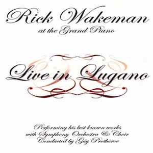 Rick Wakeman - Live In Lugano FLAC