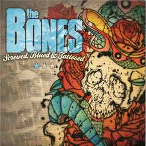 The Bones - Screwed, Blued And Tattooed FLAC