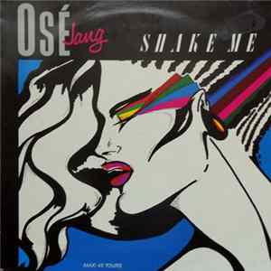 Osé Jang - Shake Me FLAC