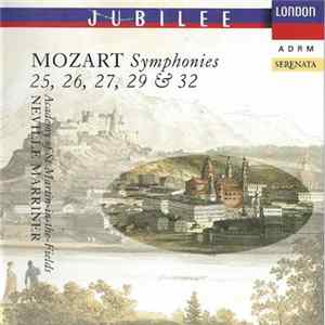 Mozart - Academy Of St Martin-in-the-Fields, Neville Marriner - Symphonies 25, 26, 27, 29 & 32 FLAC