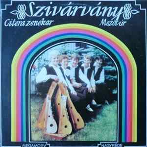 Szivárvány Citerazenekar Mezőtúr - Szivárvány = Rainbow FLAC