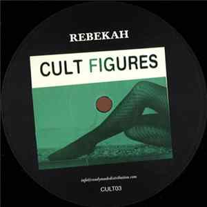 Rebekah - Cult Figures 3 FLAC