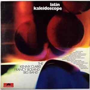 The Kenny Clarke - Francy Boland Big Band - Latin Kaleidoscope FLAC