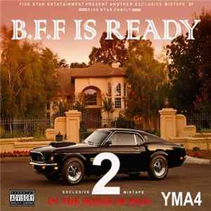 YMA4 - B.F.F Is Ready 2 FLAC