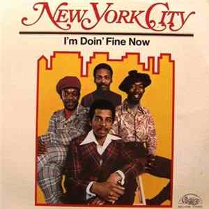 New York City - I'm Doin' Fine Now FLAC