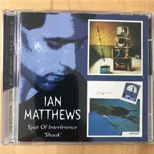Iain Matthews - Spot Of Interference / 'Shook' FLAC