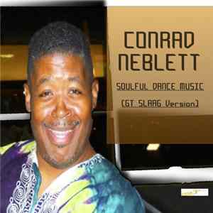 Conrad Neblett - Soulful Dance Music (GT SLAAG Version) FLAC