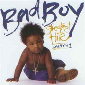 Various - Bad Boy Greatest Hits Volume 1 FLAC