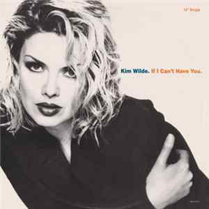 Kim Wilde - If I Can't Have You FLAC