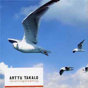 Arttu Takalo - Neverstopdreaming FLAC