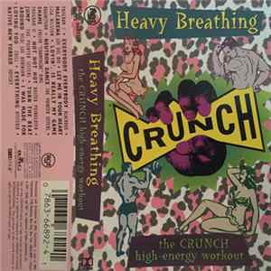 Various - Heavy Breathing: The Crunch High-Energy Workout FLAC