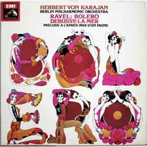 Herbert von Karajan · Berlin Philharmonic Orchestra · Ravel · Debussy - Bolero, La Mer, Prélude À L'après-midi D'un Faune FLAC