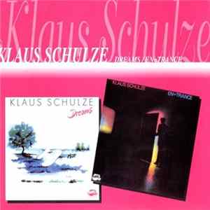Klaus Schulze - Dreams / En=Trance FLAC