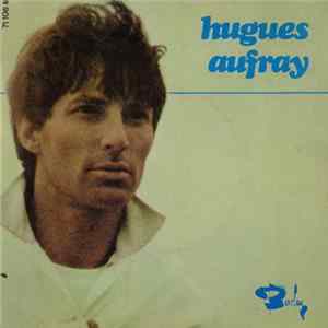 Hugues Aufray - Il Faut Ranger Ta Poupée FLAC