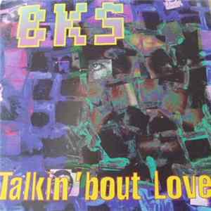 BKS - Talkin' Bout Love FLAC