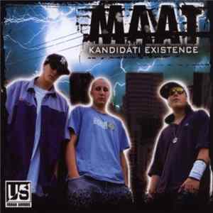 MAAT - Kandidáti Existence FLAC