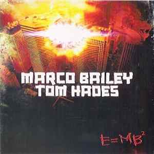 Marco Bailey & Tom Hades - E=MB² FLAC