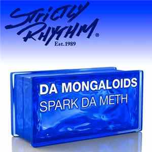 Da Mongoloids - Spark Da Meth FLAC