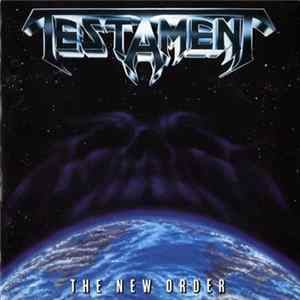 Testament - The New Order FLAC