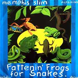 Memphis Slim - Fattenin Frogs For Snakes FLAC