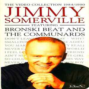 Jimmy Somerville Featuring Bronski Beat And The Communards - The Video Collection 1984 / 1990 FLAC