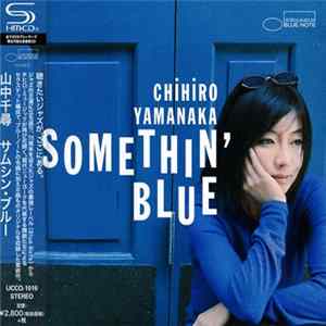 Chihiro Yamanaka - Somethin' Blue FLAC