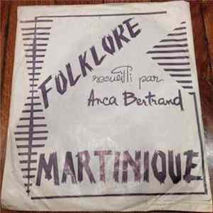 Anca Bertrand - Folklore Martinique Recueilli Par Anca Bertrand FLAC