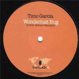 Timo Garcia - Wonderlust Bug (Artist Album Sampler) FLAC