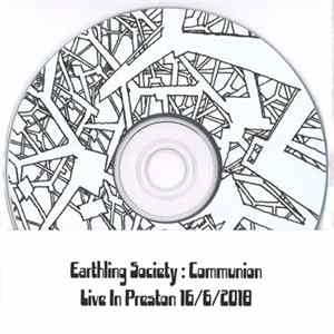 Earthling Society - Communion: Live In Preston 16/06/2018 FLAC