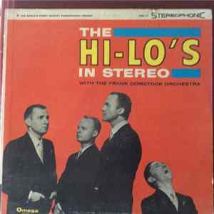 The Hi-Lo's With The Frank Comstock Orchestra - The Hi-Lo's In Stereo FLAC