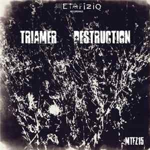 Triamer - Destruction FLAC
