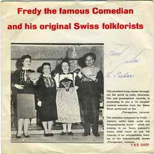 Fredy Pulver And His Original Swiss Folklorists - Around The Lake FLAC