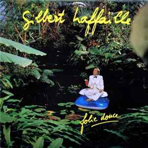 Gilbert Laffaille - Folie Douce FLAC