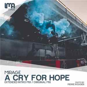 Mirage - A Cry For Hope FLAC