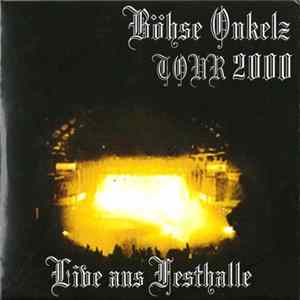 Böhse Onkelz - Tour 2000 - Live Aus Festhalle FLAC