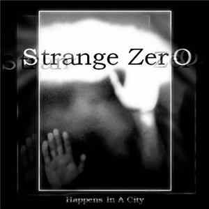 Strange Zero - Happens In A City FLAC
